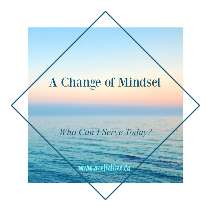 A change of heart - who can I serve today?
