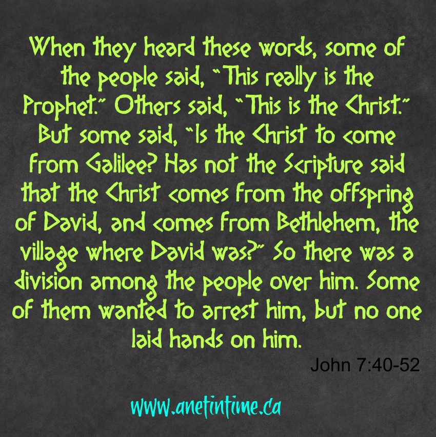 John 7:40-52 Not from Galilee
