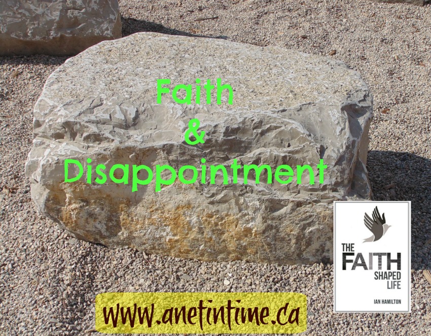 Faith and Disappointment, a devotional