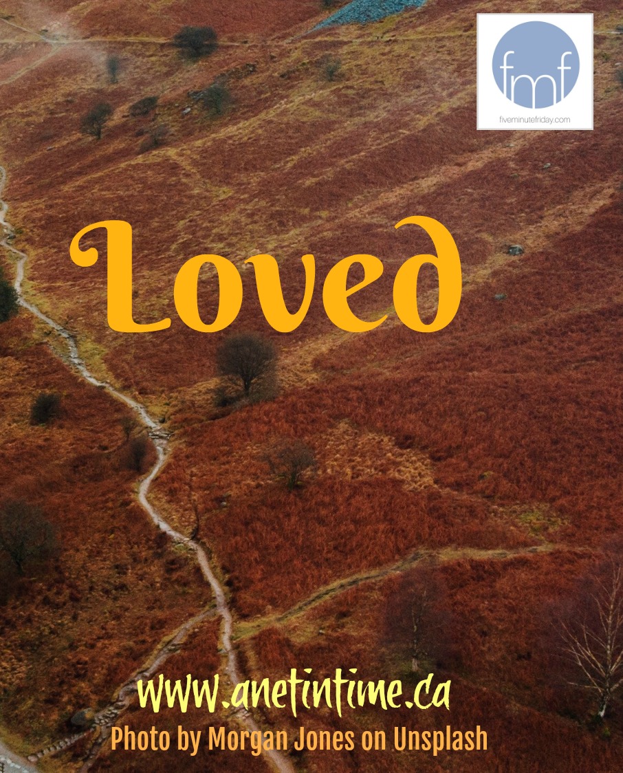 loved. a poem path through mountains, text Loved