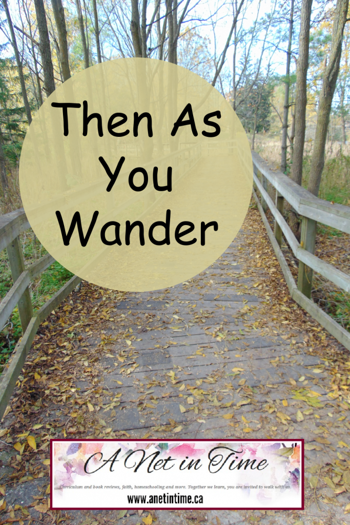 Then as you wander (text) over a woodland path 