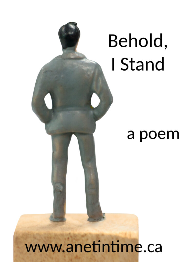 Behold I stand, text with image of fake man standing 
