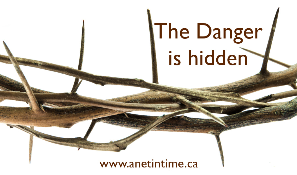 The Danger is Hidden
