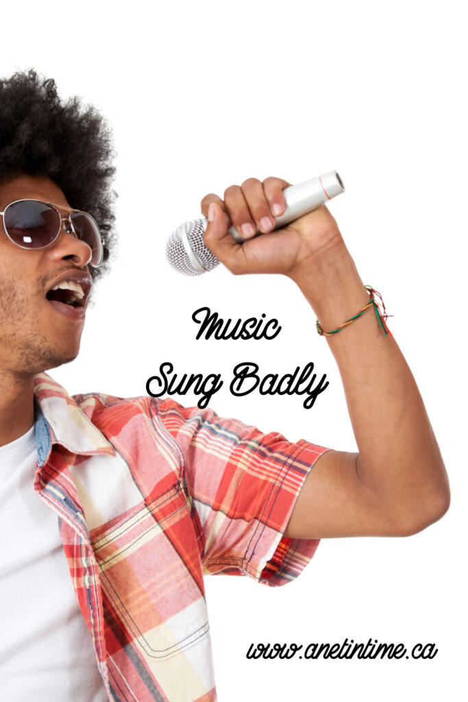 Music sung badly