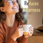 Satisfaction Reduces Bitterness image of lady smiling and looking up. text Satisfaction Reduces Bitterness