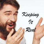 keeping it real is the text, picture of man laughing