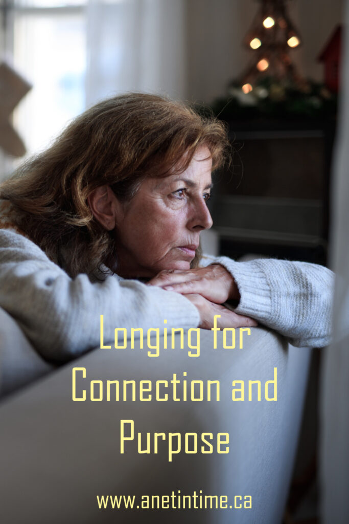 Longing for connection and purpose