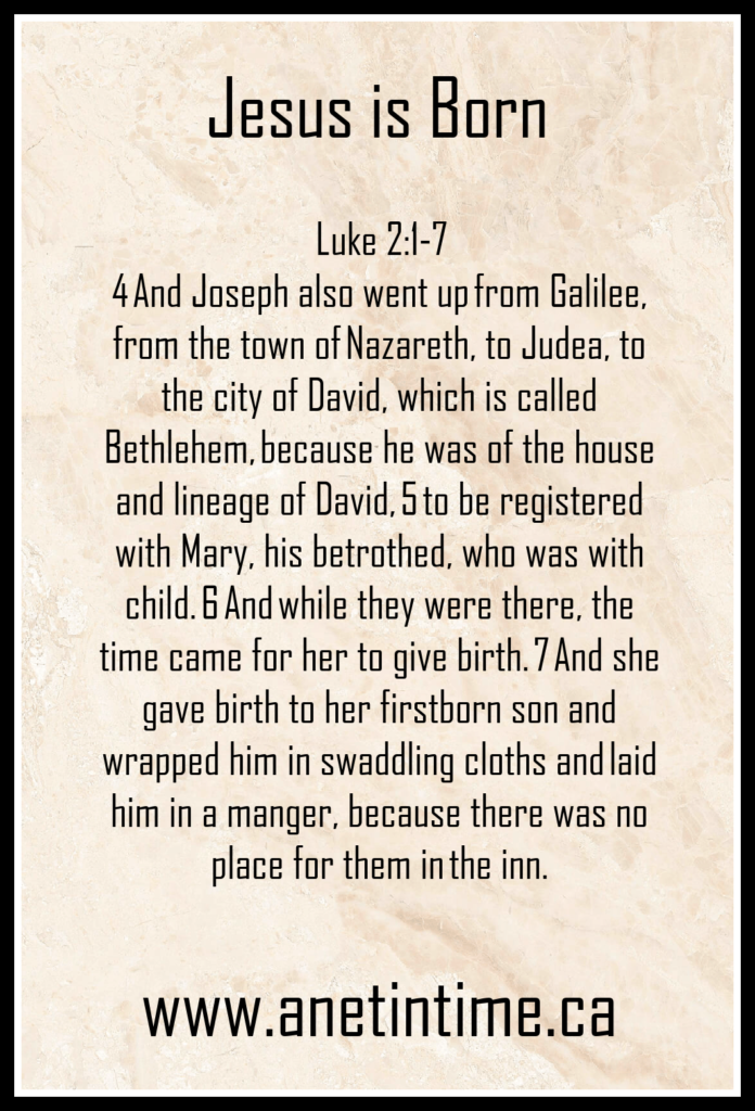 Jesus is born.  Text from Luke 2:1-7