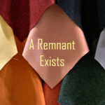 A Remnant Exists text: a remnant exists, image of cloth remnants