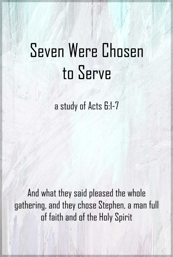 Text: seven were chosen to serve.  white paint in background
